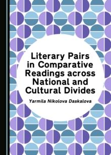 None Literary Pairs in Comparative Readings across National and Cultural Divides