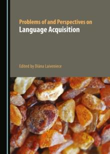 None Problems of and Perspectives on Language Acquisition