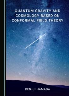 None Quantum Gravity and Cosmology Based on Conformal Field Theory