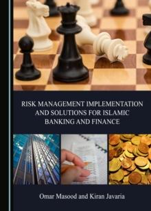 None Risk Management Implementation and Solutions for Islamic Banking and Finance