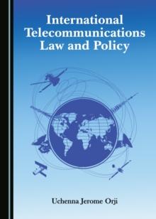 None International Telecommunications Law and Policy