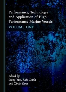 None Performance, Technology and Application of High Performance Marine Vessels Volume One