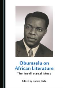 None Obumselu on African Literature : The Intellectual Muse