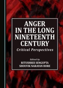 None Anger in the Long Nineteenth Century : Critical Perspectives