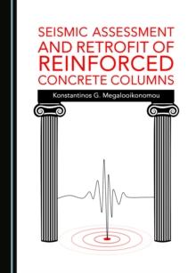 None Seismic Assessment and Retrofit of Reinforced Concrete Columns