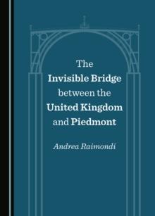 The Invisible Bridge between the United Kingdom and Piedmont