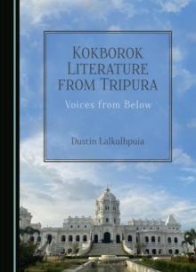 None Kokborok Literature from Tripura : Voices from Below