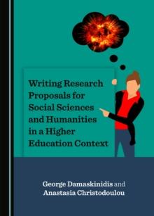 None Writing Research Proposals for Social Sciences and Humanities in a Higher Education Context