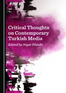 None Critical Thoughts on Contemporary Turkish Media