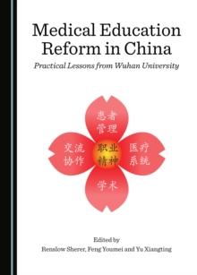 None Medical Education Reform in China : Practical Lessons from Wuhan University