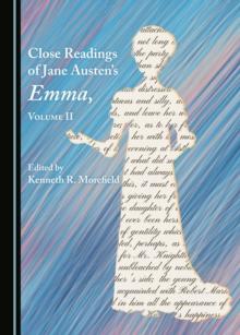 None Close Readings of Jane Austen's Emma, Volume II