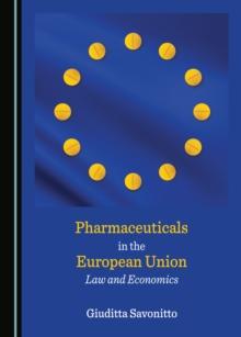 None Pharmaceuticals in the European Union : Law and Economics