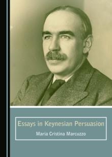 None Essays in Keynesian Persuasion