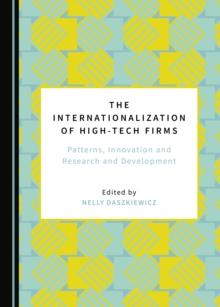 The Internationalization of High-Tech Firms : Patterns, Innovation and Research and Development