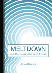 None Meltdown and the Neuroscience of Stress