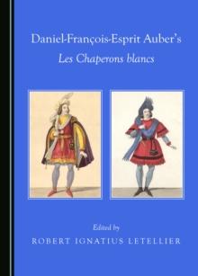 None Daniel-Francois-Esprit Auber's Les Chaperons blancs