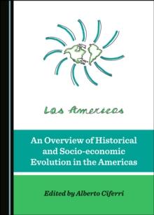 None Overview of Historical and Socio-economic Evolution in the Americas