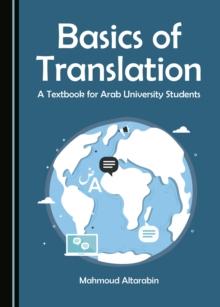 None Basics of Translation : A Textbook for Arab University Students