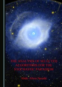 The Analysis of Selected Algorithms for the Stochastic Paradigm