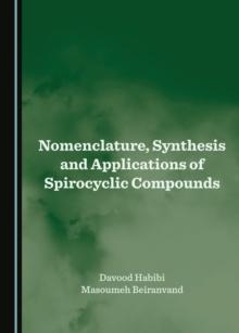 None Nomenclature, Synthesis and Applications of Spirocyclic Compounds