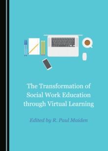 The Transformation of Social Work Education through Virtual Learning