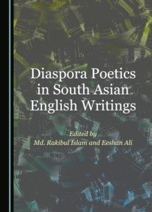 None Diaspora Poetics in South Asian English Writings