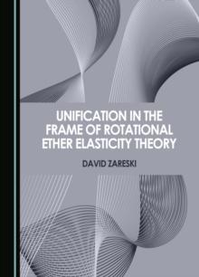 None Unification in the Frame of Rotational Ether Elasticity Theory