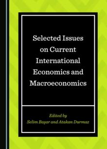 None Selected Issues on Current International Economics and Macroeconomics