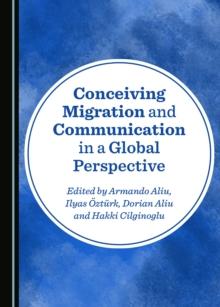 None Conceiving Migration and Communication in a Global Perspective