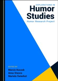 None Explorations in Humor Studies : Humor Research Project