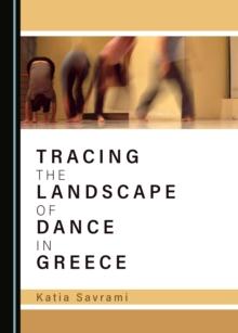 None Tracing the Landscape of Dance in Greece