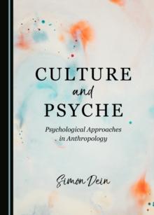 None Culture and Psyche : Psychological Approaches in Anthropology