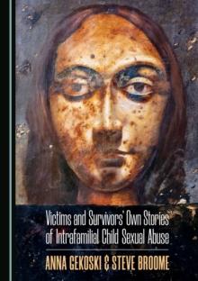 None Victims and Survivors' Own Stories of Intrafamilial Child Sexual Abuse