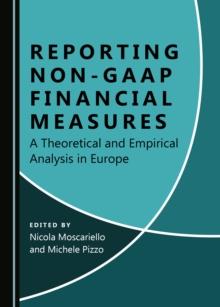 None Reporting Non-GAAP Financial Measures : A Theoretical and Empirical Analysis in Europe