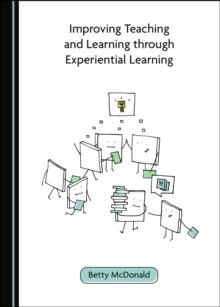 None Improving Teaching and Learning through Experiential Learning