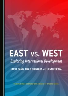 None East vs. West : Exploring International Development