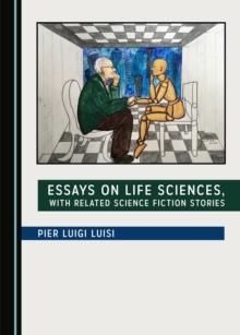 None Essays on Life Sciences, with Related Science Fiction Stories