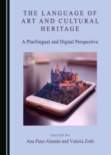 The Language of Art and Cultural Heritage : A Plurilingual and Digital Perspective