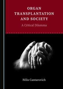 None Organ Transplantation and Society : A Critical Dilemma