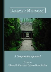 None Lessons in Mythology : A Comparative Approach