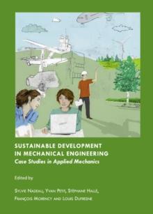 None Sustainable Development in Mechanical Engineering : Case Studies in Applied Mechanics