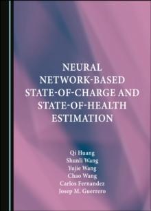 None Neural Network-Based State-of-Charge and State-of-Health Estimation