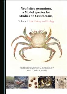 None Neohelice granulata, a Model Species for Studies on Crustaceans, Volume I : Life History and Ecology