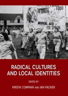 None Radical Cultures and Local Identities