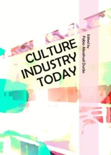 None Culture Industry Today