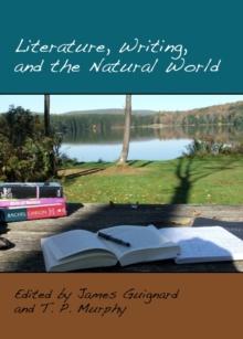 None Literature, Writing, and the Natural World