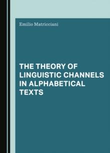 The Theory of Linguistic Channels in Alphabetical Texts