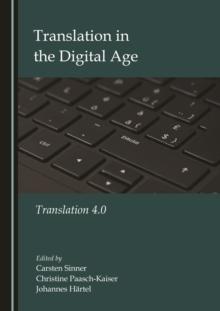 None Translation in the Digital Age : Translation 4.0