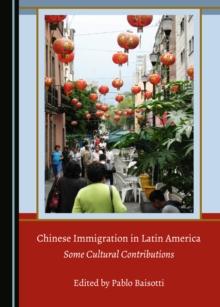 None Chinese Immigration in Latin America : Some Cultural Contributions