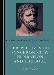 None Perspectives on Synchronicity, Inspiration, and the Soul